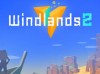 《Windlands 2》PSVR版将于今夏发布 PSVR版确认于11月26日发布