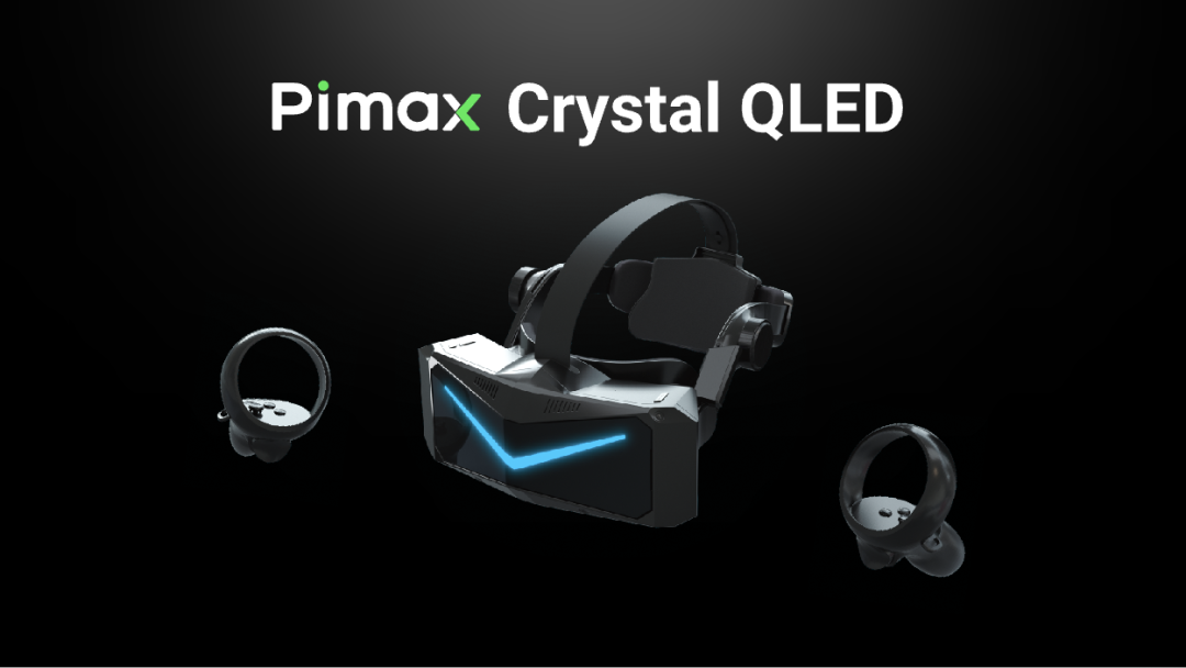小派发布行业首款8K双模一体机Pimax Crystal，让VR清晰度达到全新高度
